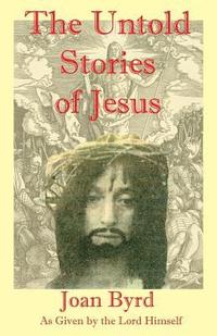 bokomslag The Untold Stories of Jesus