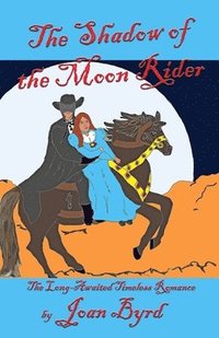 bokomslag The Shadow of the Moon Rider