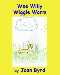 bokomslag Wee Willy Wiggle Worm