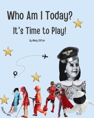 Missy Clifton - Who Am I Today?, Häftad. Tillgänglighet: Lägg i varukorg