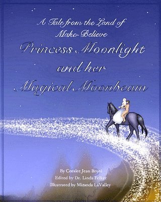 bokomslag Princess Moonlight and Her Magical Moonbeam