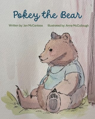 Jan McCanless - Pokey the Bear, Häftad