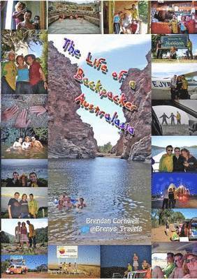 bokomslag Life of a Backpacker. Australasia