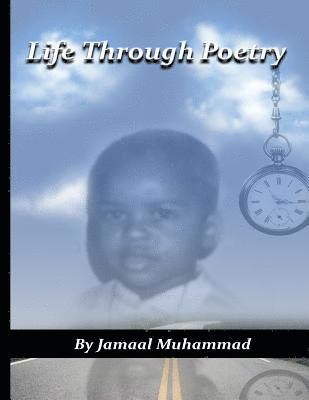 Jamaal Jabril Muhammad - Life Through Poetry, Häftad. Tillgänglighet: Lägg i varukorg