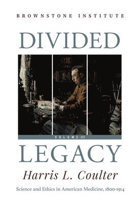 Divided Legacy Volume III