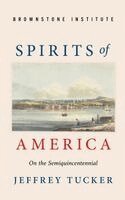 Jeffrey Tucker - Spirits of America, Häftad