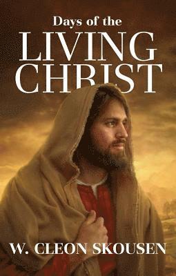 bokomslag Days of the Living Christ