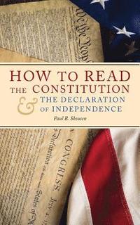 bokomslag How to Read the Constitution and the Declaration of Independence
