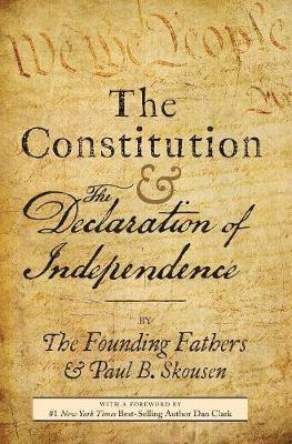 Paul B. Skousen, Paul B Skousen - Constitution and the Declaration of Independence, Inbunden