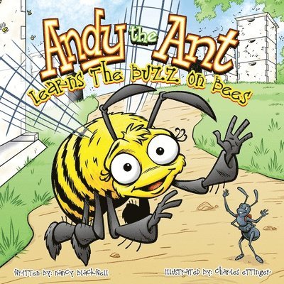 Andy the Ant Learns the Buzz on Bees 1