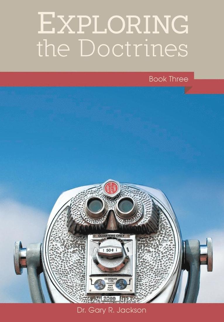 Exploring the Doctrines 1