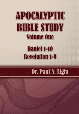 Apocalyptic Bible Study, Volume One 1