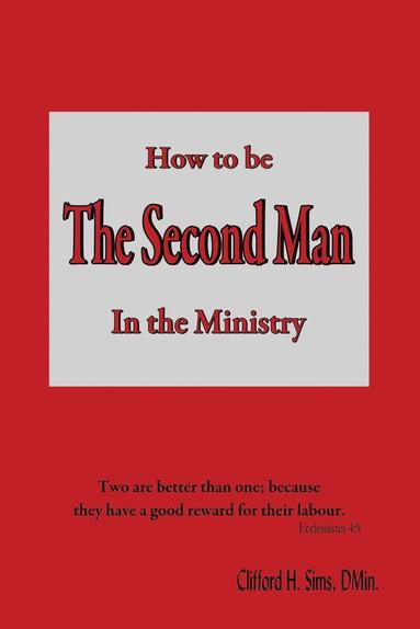 bokomslag How to Be the Second Man in the Ministry