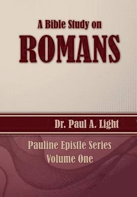 A Bible Study on Romans 1