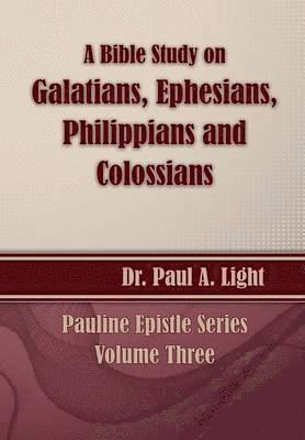 A Bible Study on Galatians Through Colossians 1