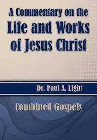 bokomslag Commentary on the Life and Works of Jesus Christ