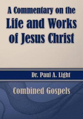 bokomslag Commentary on the Life and Works of Jesus Christ