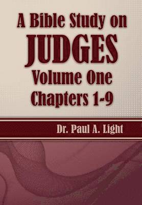 bokomslag A Bible Study on Judges, Volume One