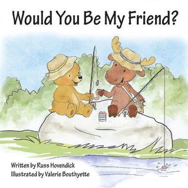 bokomslag Would You Be My Friend?