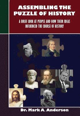 Mark A Anderson, Mark A. Anderson - Assembling the Puzzle of History, Häftad