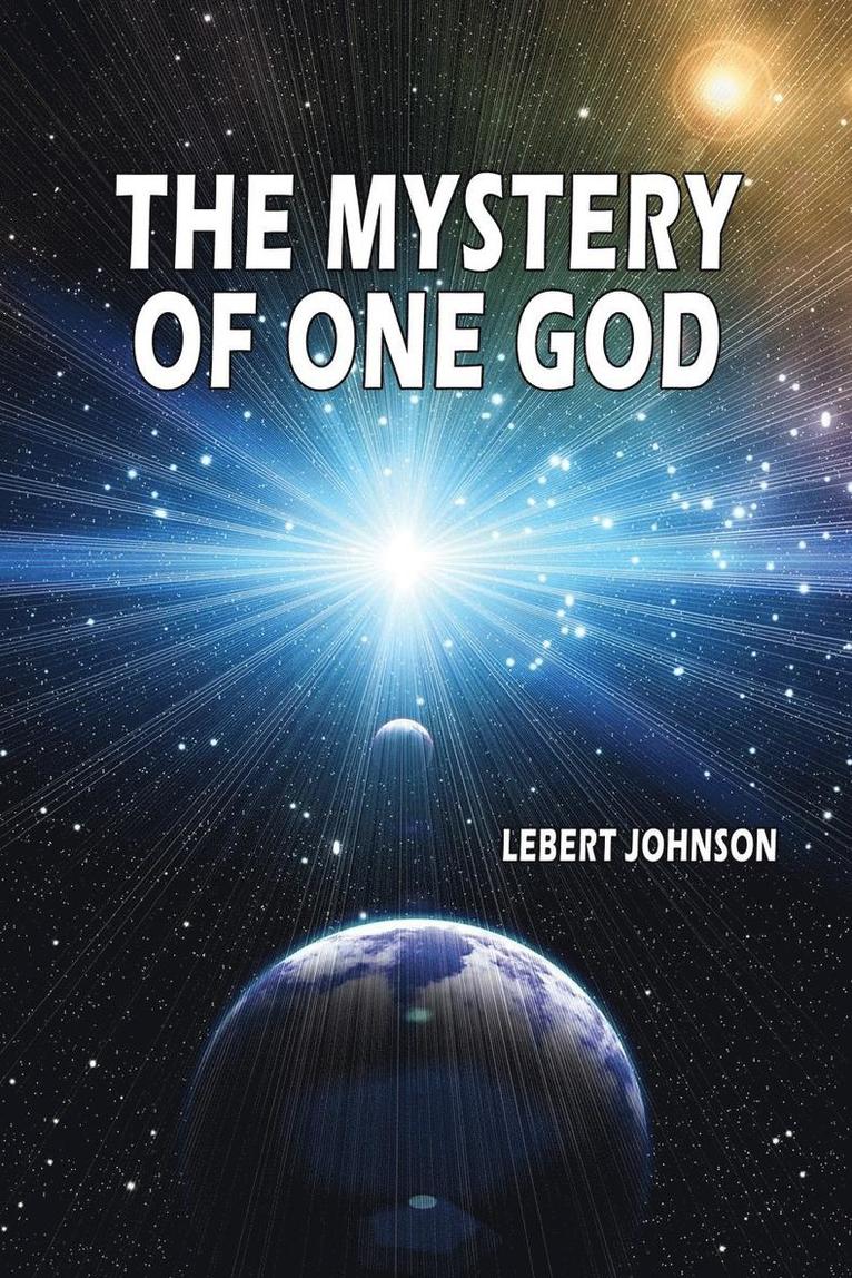 The Mystery of One God 1