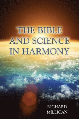 bokomslag The Bible and Science in Harmony