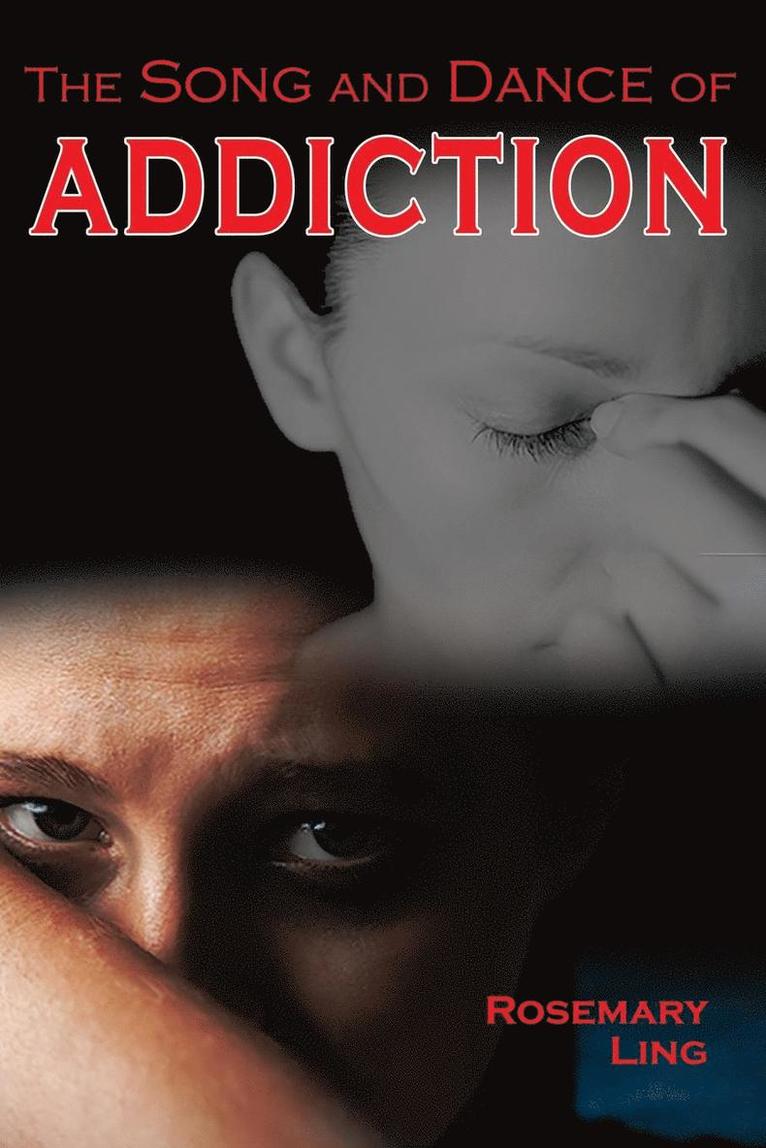 The Song and Dance of Addiction 1