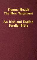 bokomslag Tiomna Nuadh, The New Testament