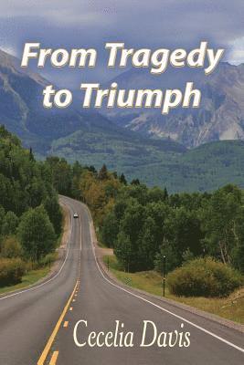 From Tragedy to Triumph 1