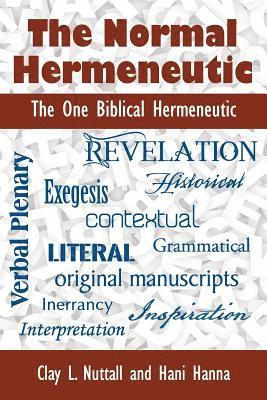 The Normal Hermeneutic 1