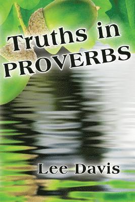 Truths In Proverbs 1