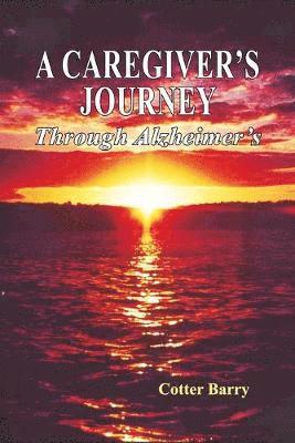 Caregiver's Journey Through Alzheimer's