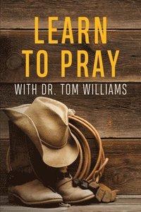 bokomslag Learn to Pray