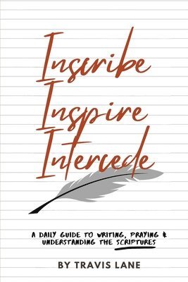 Inscribe, Inspire, Intercede 1