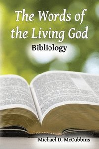 bokomslag The Words of the Living God