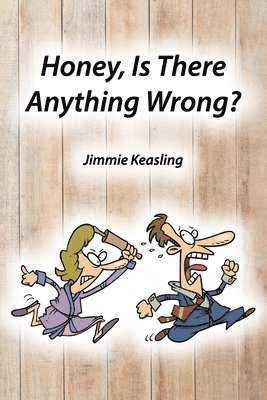 Honey, Is There Anything Wrong? 1