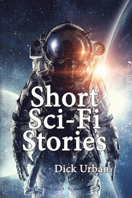 bokomslag Short Sci-Fi Stories
