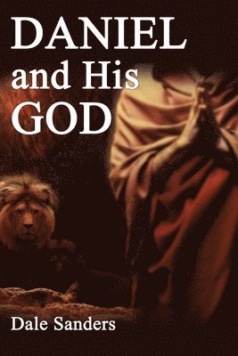 bokomslag Daniel and His God