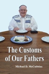bokomslag The Customs of Our Fathers