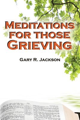 Meditations for Those Grieving 1