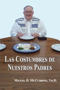 bokomslag Las Costumbres de Nuestros Padres