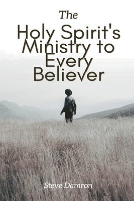 bokomslag Holy Spirit's Ministry to Every Believer