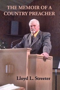 bokomslag The Memoir of a Country Preacher