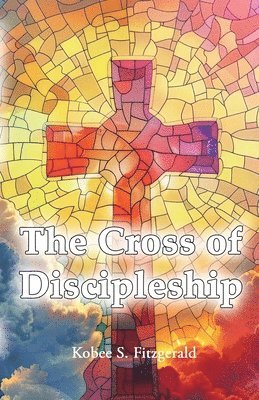 bokomslag Cross of Discipleship