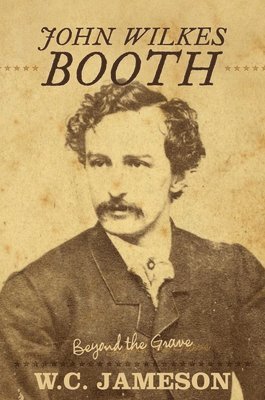W.C. Jameson, W. C. Jameson, W C Jameson - John Wilkes Booth, Häftad