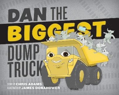 bokomslag Dan the Biggest Dump Truck