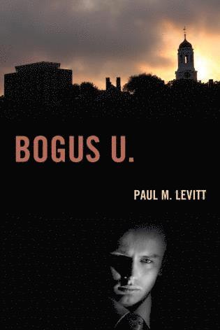 Paul M. Levitt - Bogus U., Häftad