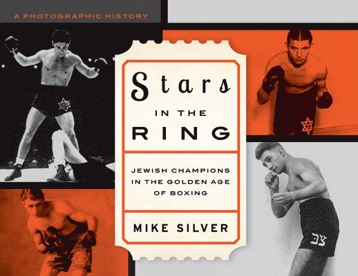 Stars in the Ring: Jewish Champions in the Golden Age of Boxing 1