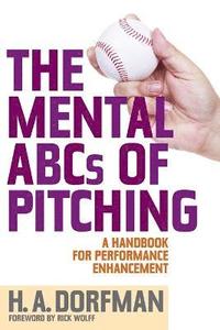 bokomslag The Mental ABCs of Pitching