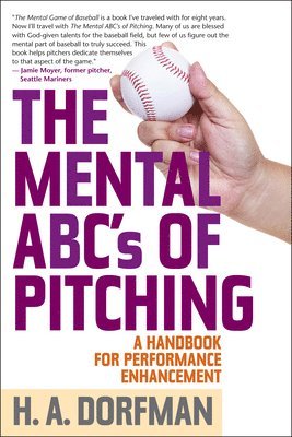 bokomslag The Mental ABCs of Pitching